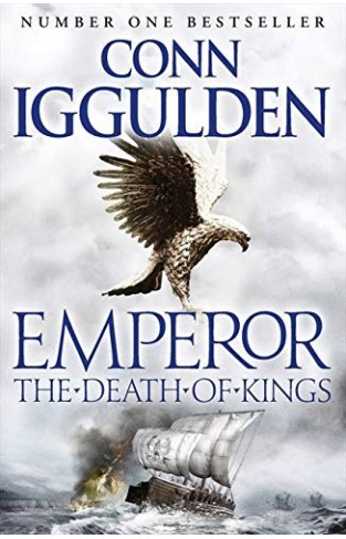 The Death of Kings: Book 2 (Emperor Series)