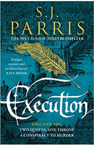 Execution: The latest new gripping Tudor historical crime thriller from the No. 1 Sunday Times bestselling author: Book 6 (Giordano Bruno)