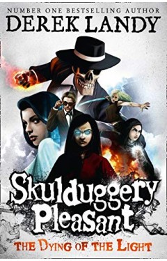 The Dying of the Light (Skulduggery Pleasant, Book 9)