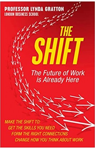 The Shift - The Future of Work Is Already Here
