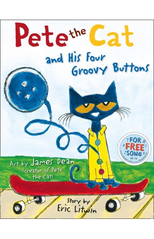 Pete the Cat and His Four Groovy Buttons