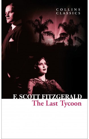 The Last Tycoon (Collins Classics)