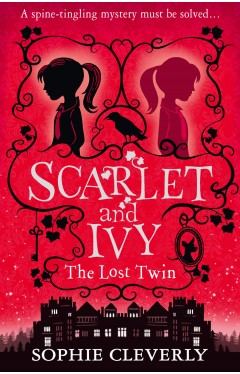 The Lost Twin (Scarlet and Ivy, Book 1)
