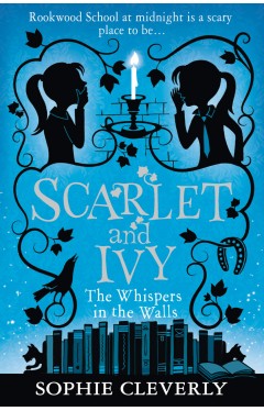 The Whispers in the Walls (Scarlet and Ivy, Book 2)