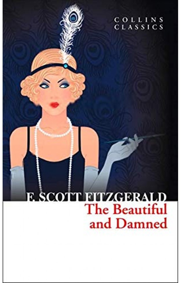 The Beautiful and Damned (Collins Classics)