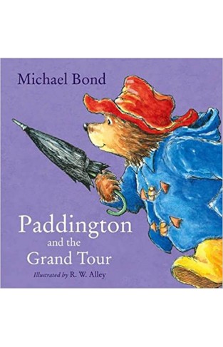 Paddington and the Grand Tour