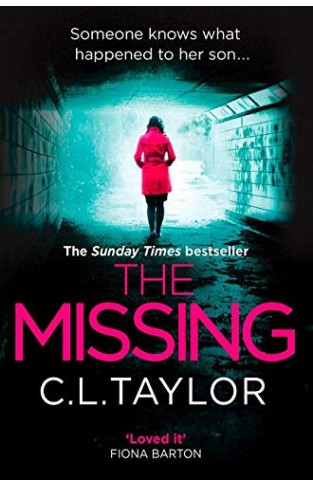 The Missing: The gripping psychological thriller that’s got everyone talking...