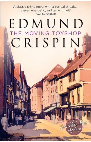 The Moving Toyshop (A Gervase Fen Mystery)