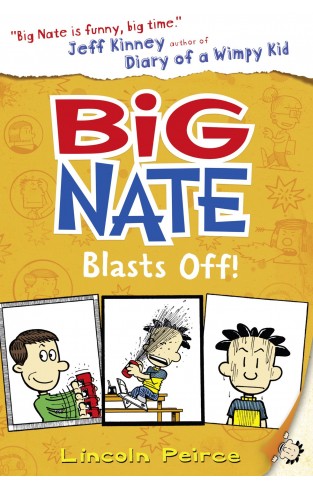 Big Nate Blasts Off: (Book 8)