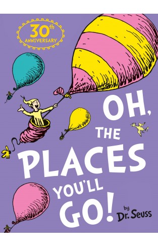 Oh, The Places You'll Go!