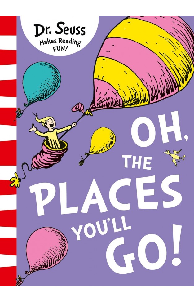 Oh, The Places You’ll Go! 