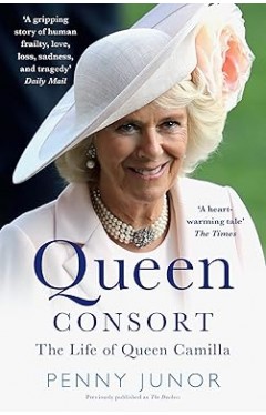 Queen Consort - The Life of Queen Camilla