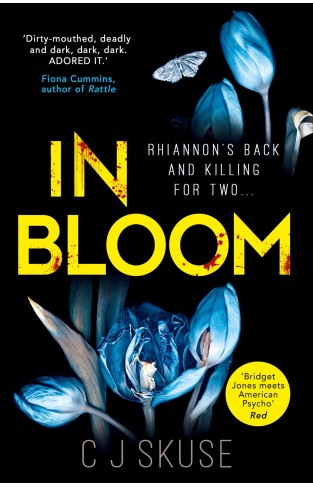 In Bloom: The dark, funny serial killer thriller you won’t be able to put down: Book 2 (Sweetpea series)