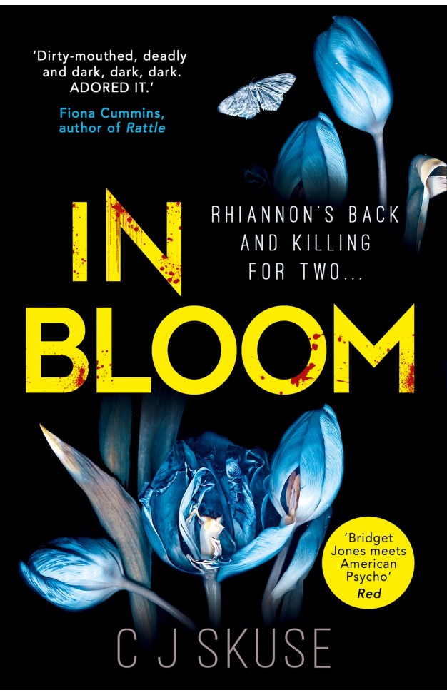 In Bloom: The dark, funny serial killer thriller you won’t be able to put down: Book 2 (Sweetpea series)