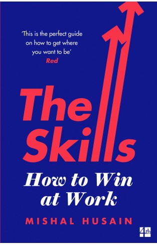 The Skills: How to Win at Work