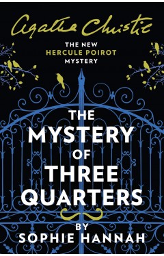 The Mystery of Three Quarters - The New Hercule Poirot Mystery