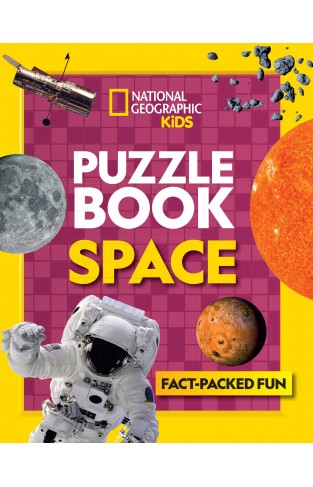 Puzzle Book Space: Brain-tickling quizzes, sudokus, crosswords and wordsearches (National Geographic Kids)