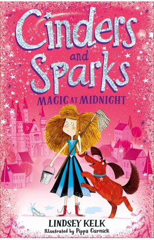 Cinders and Sparks: Magic at Midnight: Book 1