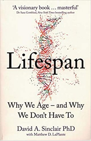 Lifespan: Why We Age – and Why We Don’t