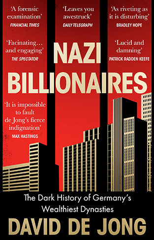 Nazi Billionaires: The Dark History of Germany’s Wealthiest Dynasties