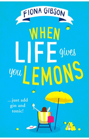 When Life Gives You Lemons: the perfect feel-good