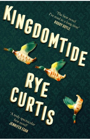 Kingdomtide: Shortlisted for the 2021 Dylan Thomas Prize