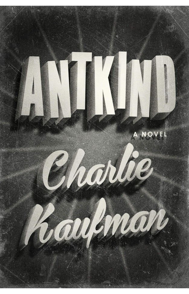 Antkind: A Novel