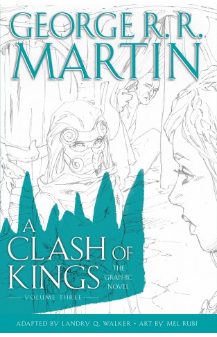 A Clash of Kings: Graphic Novel, Volume Three