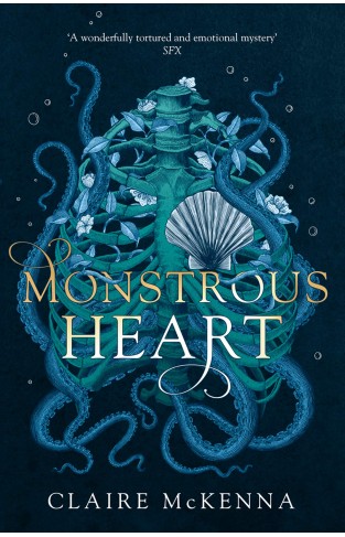 Monstrous Heart (the Monstrous Heart Trilogy, Book 1)