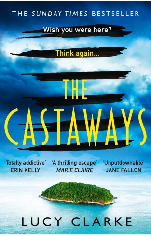 The Castaways: The Sunday Times bestseller and the most gripping, twisty crime thriller book for 2022
