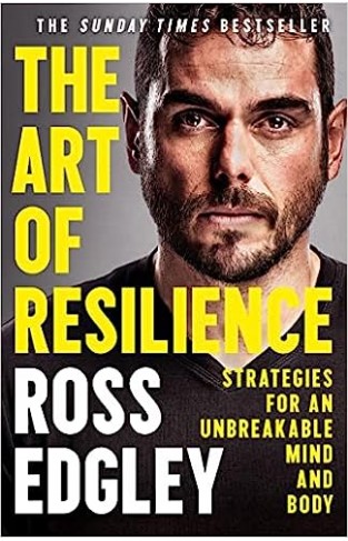 The Art of Resilience - Strategies for an Unbreakable Mind and Body