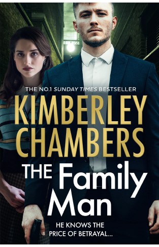 The Family Man: The New Book from the Sunday Times Bestselling Queen of Gangland Crime in 2022
