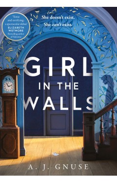 GIRL IN THE WALLS.