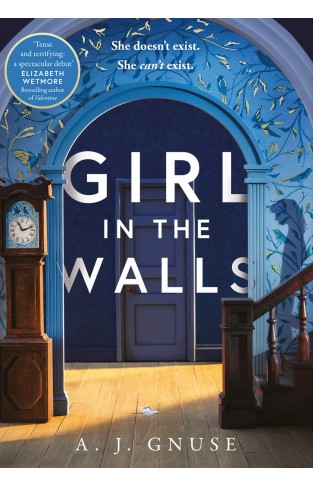 GIRL IN THE WALLS.