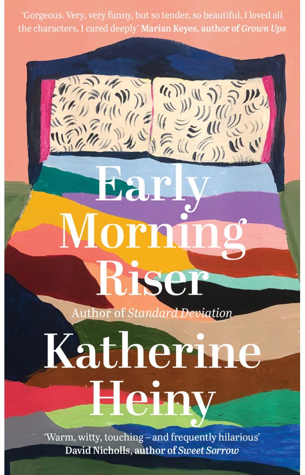Early Morning Riser: The bittersweet, hilarious and feel-good new novel from the author of Standard Deviation