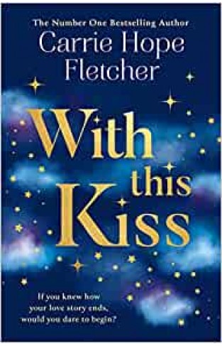 With This Kiss: the Sunday Times bestselling romantic new love story for 2022