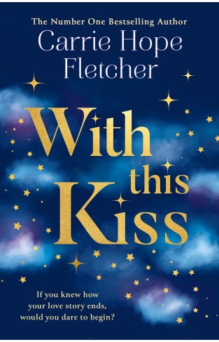 With This Kiss: the Sunday Times bestselling romantic new love story for 2022