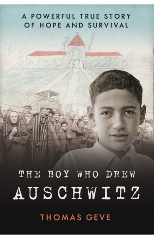 The Boy Who Drew Auschwitz