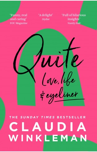 Quite: The Top 10 Sunday Times bestseller, funny stories and heartfelt advice from the much-loved Strictly Come Dancing co-host