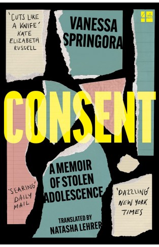 Consent: A Memoir of Stolen Adolescence