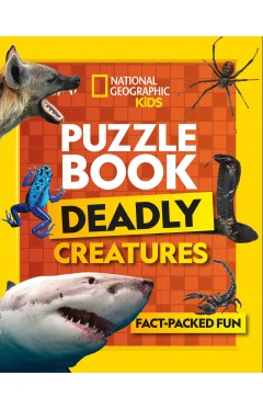 Puzzle Book Deadly Creatures: Brain-tickling quizzes, sudokus, crosswords and word searches (National Geographic Kids)