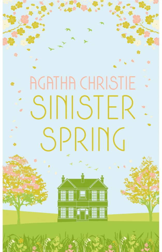 SINISTER SPRING: Murder and Mystery from the Queen of Crime