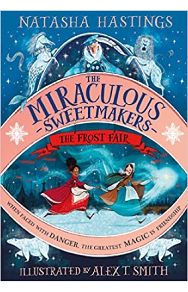 The Miraculous Sweetmakers: the Frost Fair