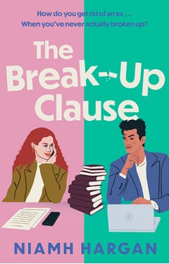 The Break-Up Clause: a hilarious enemies to lovers rom com and the perfect summer holiday read