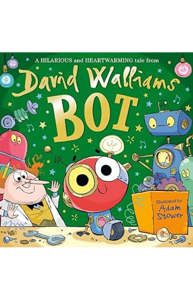 BOT: The hilarious and heartwarming new picture book