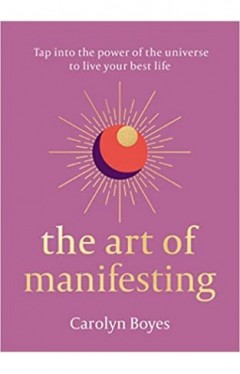 The Art of Manifesting