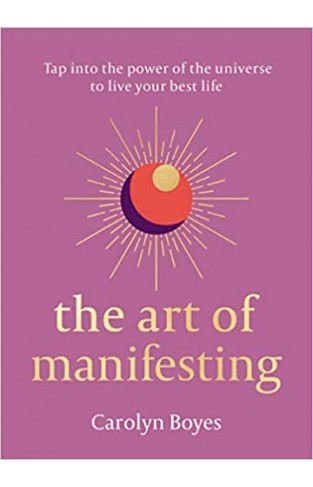 The Art of Manifesting