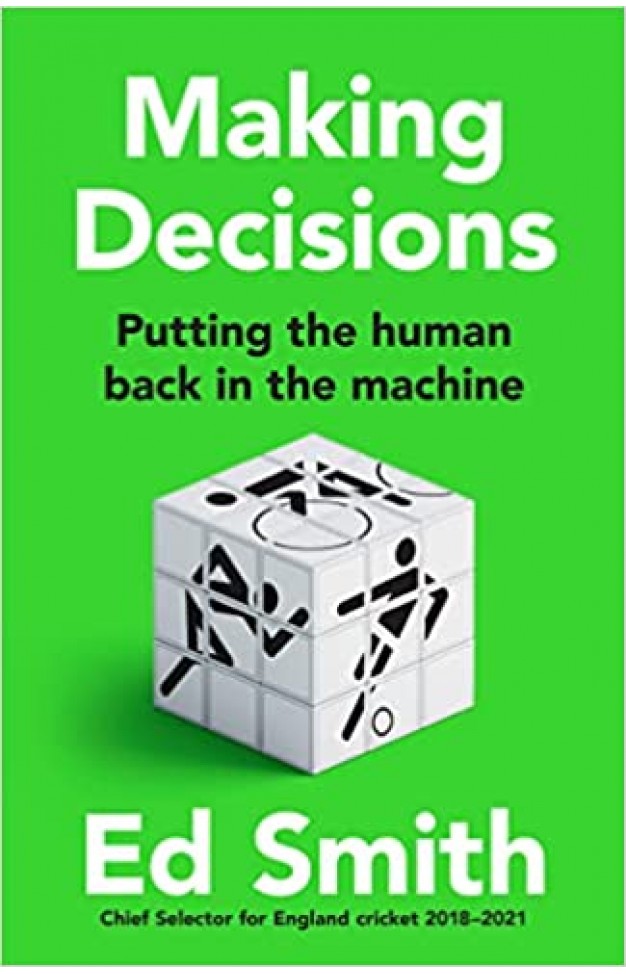 Making Decisions - Putting the Human Back in the Machine