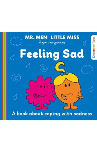 Mr. Men and Little Miss Discover You!: Mr. Men Little Miss: Feeling Sad