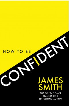 How to Be Confident